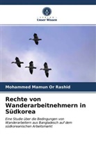 Mohammed Mamun Or Rashid - Rechte von Wanderarbeitnehmern in Südkorea