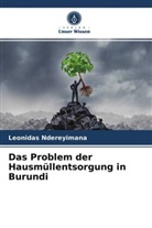 Léonidas Ndereyimana - Das Problem der Hausmüllentsorgung in Burundi