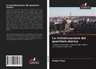 Wogen Taye - La rivitalizzazione del quartiere storico