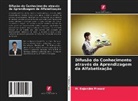 M. Rajendra Prasad - Difusão do Conhecimento através da Aprendizagem da Alfabetização