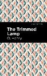 O. Henry, Henry O. - The Trimmed Lamp and Other Stories of the Four Million