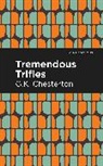 G. K. Chesterton, G.K. Chesterton - Tremendous Trifles