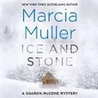 Marcia Muller, Tanis Parenteau - Ice and Stone (Audio book)
