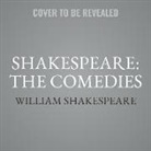 William Shakespeare, A. Full Cast, Derek Jacobi - Shakespeare: The Comedies: Featuring All of William Shakespeare's Comedic Plays (Hörbuch)