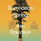 Ash Davidson, Mark Sanderlin, Candace Thaxton - Damnation Spring (Livre audio)