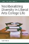 Bonnie Urciuoli, Urciuoli Bonnie - Neoliberalizing Diversity in Liberal Arts College Life