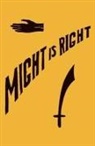 Arthur Desmond, Ragnar Redbeard - Might is Right: 1927 Facsimile Edition