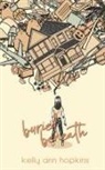 Kelly Ann Hopkins - Buried Beneath