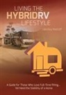 J. Bentley Radcliff - Living the Hybrid RV Lifestyle