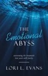 Lori L. Evans - The Emotional Abyss