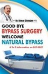 Bimal Chhajer - Good Bye Bypass Surgery Welcome Natural Bypass