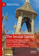 Markus Balkenhol, Ernst van den Hemel, Irene Stengs, Erns van den Hemel, Ernst van den Hemel - The Secular Sacred