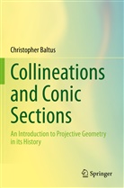 Christopher Baltus - Collineations and Conic Sections