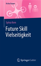 Sylvia Kern - Future Skill Vielseitigkeit
