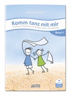 Karin Schuh, Sissi Katefidis, Martin Schuh, Uwe Schuh - Komm tanz mit mir - Band 1 (inkl. Musik-Download), m. 1 Audio