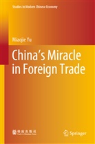 Miaojie Yu - China's Miracle in Foreign Trade