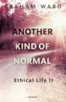 Graham Ward, Graham (Regius Professor of Divinity Ward - Another Kind of Normal
