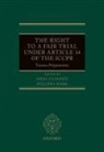 Amal (Barrister Clooney, Amal Clooney, Philippa Webb, Webb Philippa - Right to a Fair Trial Under Article 14 of the Iccpr