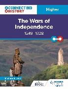 Michèle Sine Duck - Connecting History: Higher The Wars of Independence, 1249–1328