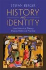 Stefan Berger, Stefan (University of Manchester) Berger - History and Identity