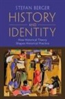 Stefan Berger, Stefan (University of Manchester) Berger - History and Identity