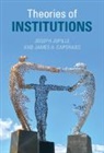 James A. Caporaso, Caporaso James A., Joseph Jupille, Joseph (Associate Professor Jupille, Jupille Joseph - Theories of Institutions