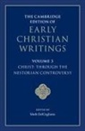 Mark (University of St Thomas Delcogliano, Mark Delcogliano, DelCogliano Mark - Cambridge Edition of Early Christian Writings: Volume 3, Christ: