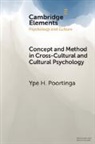 Ype H. Poortinga, Ype H. (Tilburg University Poortinga, Poortinga Ype H. - Concept and Method in Cross-Cultural and Cultural Psychology