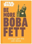 Joseph Jay Franco - Star Wars: Be More Boba Fett