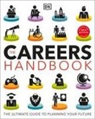 DK, Phonic Books - The Careers Handbook: The Ultimate Guide to Planning Your Future