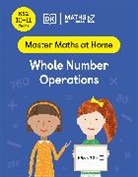 Maths - No Problem!, Maths — No Problem! - Maths — No Problem! Whole Number Operations, Ages 10-11 (Key Stage 2)