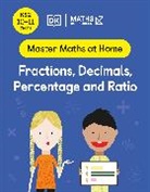 Maths - No Problem!, Maths — No Problem! - Maths — No Problem! Fractions, Decimals, Percentage and Ratio, Ages 10-11 (Key Stage 2)
