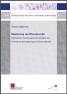 Verena Ossoinig - Regulierung von Wissensarbeit - Betriebliche Regelungen zum Umgang mit erweiterter berufsbezogener Erreichbarkeit