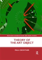 Paul Crowther, Crowther Paul - Theory of the Art Object