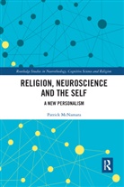 Patrick Mcnamara, McNamara Patrick - Religion, Neuroscience and the Self