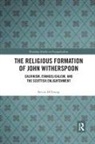 Kevin Deyoung, DeYoung Kevin - Religious Formation of John Witherspoon