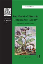 Cristina Bellorini - World of Plants in Renaissance Tuscany