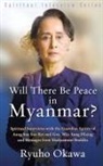 Ryuho Okawa - Will There Be Peace in Myanmar?