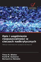 Timur R. Bilalov, Farid M. Gumerov, Bernard Le Neindre - Opis i uogólnienie rozpuszczalnosci w cieczach nadkrytycznych
