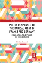 Benedicte Laumond, Bénédicte Laumond - Policy Responses to the Radical Right in France and Germany