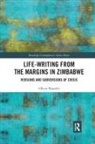 Oliver Nyambi, Oliver (University of the Free State Nyambi - Life-Writing From the Margins in Zimbabwe