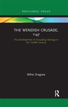 Mihai agnea, Mihai Dragnea - Wendish Crusade, 1147
