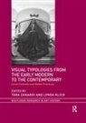 Lynda Klich, Tara Zanardi, Tara Klich Zanardi, Lynda Klich, Klich Lynda, Tara Zanardi... - Visual Typologies From the Early Modern to the Contemporary
