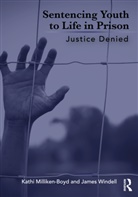 Kathi Milliken-Boyd, Kathi Windell Milliken-Boyd, James Windell, Windell James - Sentencing Youth to Life in Prison