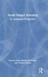 Helena de Anstiss, Helena (University of South Australia de Anstiss, Carmen Garcia, Carmen (Community Corporate Garcia, Stewart Jones, Stewart (University of Sydney Jones - Social Impact Investing