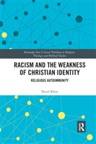David Kline, David (University of Tennessee Kline, Kline David - Racism and the Weakness of Christian Identity