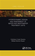 William Bonino Rauen, William Bonino (Federal University of Parana and Universidade Positivo Rauen, Edmilson Costa Teixeira, Edmilson Costa Rauen Teixeira - Hydrodynamic Design and Assessment of Water and Wastewater Treatment