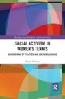 Kristi Tredway, Kristi (Johns Hopkins University Tredway, Kristi (St Mary's College of Maryland Tredway, Kristi (St Mary''s College of Maryland Tredway - Social Activism in Women''s Tennis
