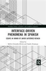 Melvin (University of Puerto Rico Gonzalez-Rivera, Melvin González-Rivera, Sandro Sessarego, Sessarego Sandro - Interface-Driven Phenomena in Spanish