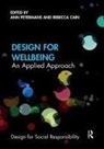 Rebecca Cain, Ann Petermans, Ann Cain Petermans, Rebecca Cain, Cain Rebecca, Ann Petermans... - Design for Wellbeing